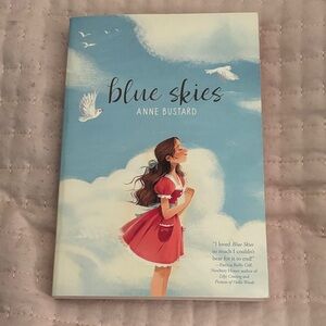 Blue Skies by Anne Bustard - Illustrated Kids Book